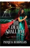 The Dead Shall Live