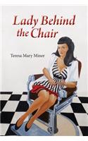 Lady Behind the Chair