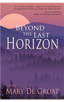 Beyond the Last Horizon