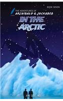 In the Arctic (The Adventures of Archibald and Jockabeb)