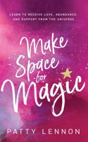 Make Space for Magic