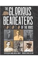 Glorious Beaneaters of the 1890s