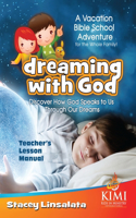 Dreaming With God VBS Teacher's Lesson Manual
