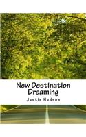 New Destination Dreaming