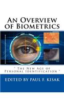 Overview of Biometrics: " The New Age of Personal Identification "