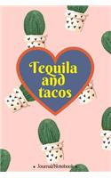 Tequila and tacos: Lined Notebook/Journal (6X9 Large) (120 Pages)