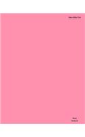 Blank Notebook: 8.5 X 11 Inches - White Paper & Baker-Miller Pink Cover