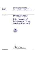 Foster Care: Effectiveness of Independent Living Services Unknown