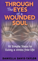 Through the Eyes of a Wounded Soul