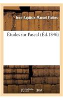 Études Sur Pascal