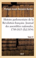 Histoire parlementaire de la Révolution française. Journal des assemblées nationales, 1789-1815- T21: Narration Des Événements Précédée. Histoire de France Jusqu'à La Convocation Des États-Généraux