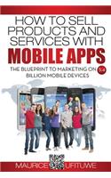 How to Sell Products and Services with Mobile Apps