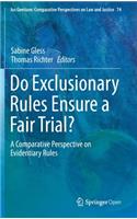Do Exclusionary Rules Ensure a Fair Trial?