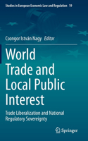 World Trade and Local Public Interest
