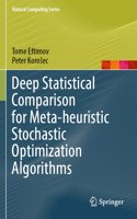 Deep Statistical Comparison for Meta-heuristic Stochastic Optimization Algorithms