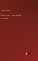 Lehrbuch der Landwirtschaft: Erster Band