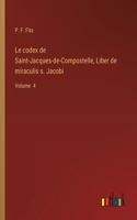 Le codex de Saint-Jacques-de-Compostelle, Liber de miraculis s. Jacobi