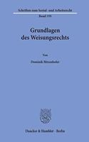 Grundlagen Des Weisungsrechts.: (Schriften Zum Sozial- Und Arbeitsrecht)