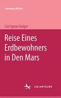 Reise eines Erdbewohners in den Mars: (Sammlung Metzler)