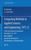 Computing Methods in Applied Sciences and Engineering, 1977. Third International Symposium, December 5-9, 1977, Iria Laboria, Institut de Recherche Dinformatique Et Dautomatique: Part 2