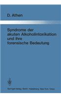 Syndrome Der Akuten Alkoholintoxikation Und Ihre Forensische Bedeutung