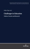 Challenges in Education – Policies, Practice and Research