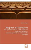 Adaption als Werktreue