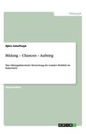 Bildung - Chancen - Aufstieg