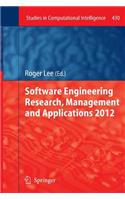 Software Engineering Research, Management and Applications 2012