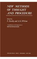 New Methods of Thought and Procedure: Contributions to the Symposium on Methodologies