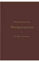 Pharmazeutische Übungspräparate