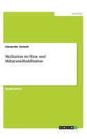 Meditation im Hina- und Mahayana-Buddhismus