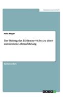 Beitrag des Ethikunterrichts zu einer autonomen Lebensführung
