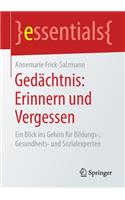 Gedächtnis: Erinnern Und Vergessen