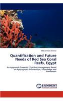 Quantification and Future Needs of Red Sea Coral Reefs, Egypt
