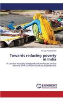 Towards reducing poverty in India