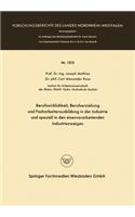 Berufswirklichkeit, Berufserziehung und Facharbeiterausbildung in der Industrie und speziell in den eisenverarbeitenden Industriezweigen