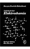 Lehrbuch Der Elektrochemie