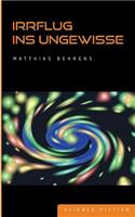 Irrflug ins Ungewisse
