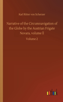 Narrative of the Circumnavigation of the Globe by the Austrian Frigate Novara, volume ll: Volume 2