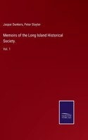Memoirs of the Long Island Historical Society.