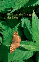 Berti und die Drangsale der Liebe