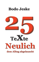 25 Texte Neulich ...