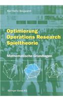 Optimierung Operations Research Spieltheorie: Mathematische Grundlagen
