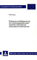 Erfassung und Besteuerung von Leistungsbeziehungen zwischen international verbundenen Unternehmen