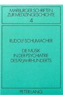 Die Musik in der Psychiatrie des 19. Jahrhunderts