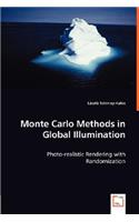 Monte Carlo Methods in Global Illumination - Photo-realistic Rendering with Randomization: Photo-realistic Rendering With Randomization