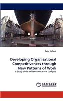 Developing Organisational Competitiveness through New Patterns of Work