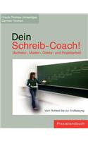 Dein Schreib-Coach! Bachelor-, Master-, Doktor- und Projektarbeit