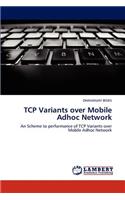 TCP Variants over Mobile Adhoc Network